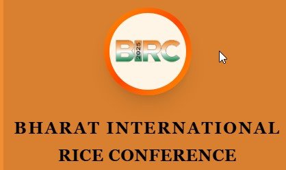 BHARAT INTERNATIONAL RICE CONFERENCE 2025